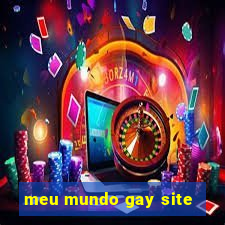 meu mundo gay site